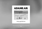 Adamlar - Doldum Şarkı Sözleri
