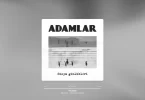 Adamlar - Yoruldum Şarkı Sözleri