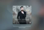 Servet Devran - Her Demme & Can Hey Can Şarkı Sözleri