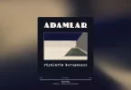 Adamlar - Acının İlacı Şarkı Sözleri