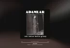 Adamlar - Koşmadan Şarkı Sözleri