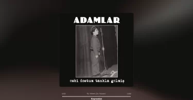 Adamlar - Koşmadan Şarkı Sözleri