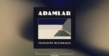 Adamlar - Orda Ortada Şarkı Sözleri