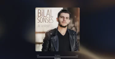 Bilal Sonses - İki Kelime Şarkı Sözleri