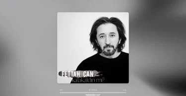 Fettah Can - Kalakaldın Mı? Şarkı Sözleri