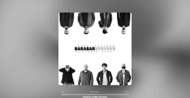 Barabar - Kanadım Değdi Sevdaya Şarkı Sözleri