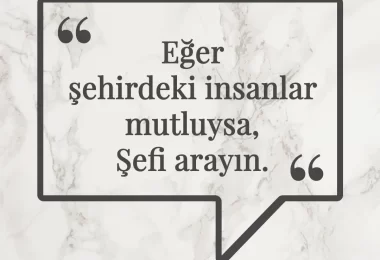 Eğer şehirdeki insanlar mutluysa, Şefi arayın. Afrika Atasözü