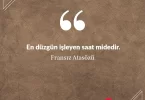 En düzgün işleyen saat midedir. Fransız Atasözü
