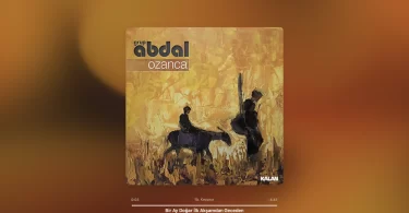 Grup Abdal - Bir Ay Doğar İlk Akşamdan Geceden Şarkı Sözleri