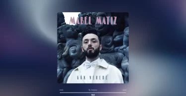 Mabel Matiz - Gel Şarkı Sözleri